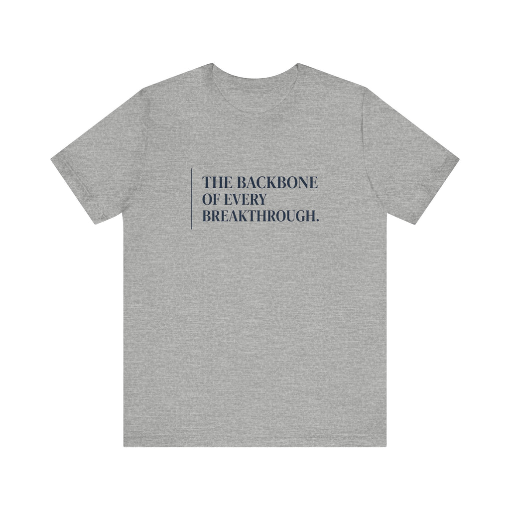 The Backbone of Every Breakthrough
