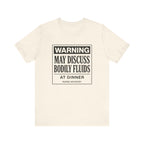 Bodily Fluids Warning Tee