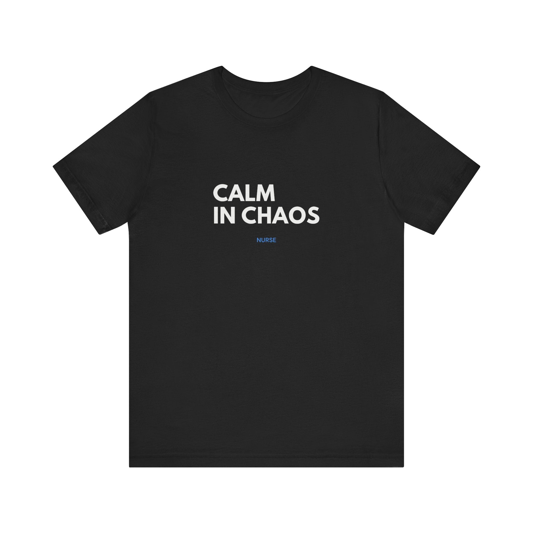 Calm In Chaos Tee