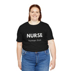 Nurse Human First Tee