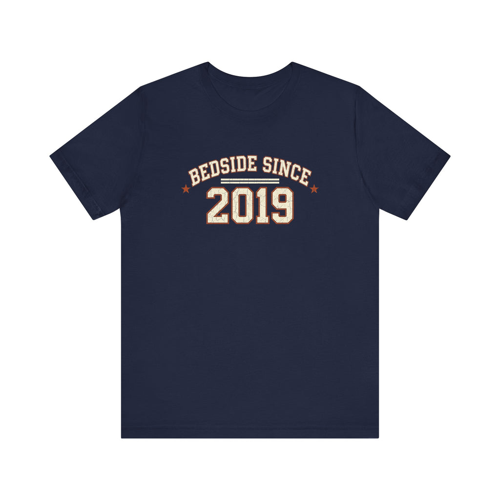 Bedside Since 2019 | Varsity Nurse T-Shirt