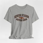 Senior Season Never Ends | Varsity Nurse T-Shirt