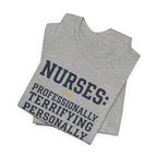 Nurses: Professionally Terrifying, Personally Hilarious