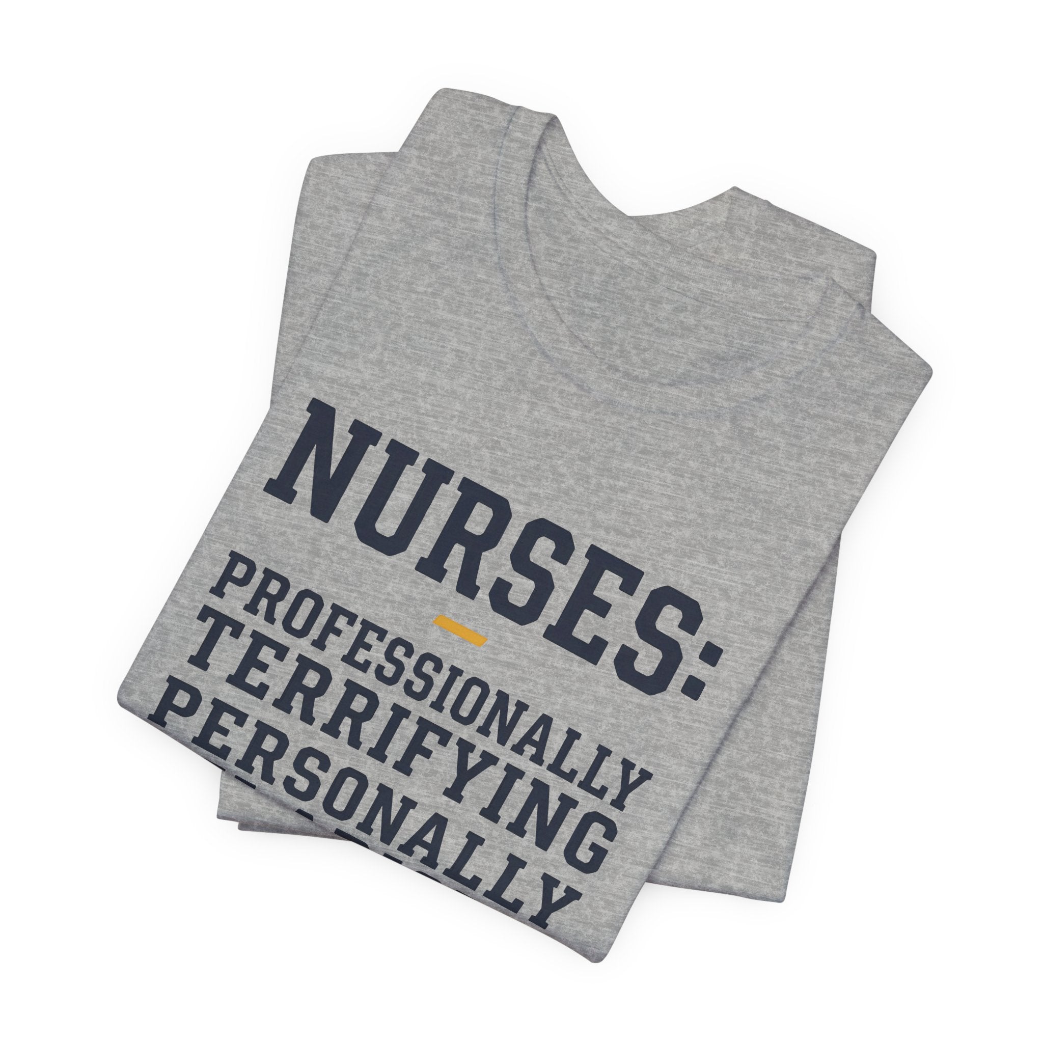 Nurses: Professionally Terrifying, Personally Hilarious