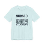 Nurses: Professionally Terrifying, Personally Hilarious