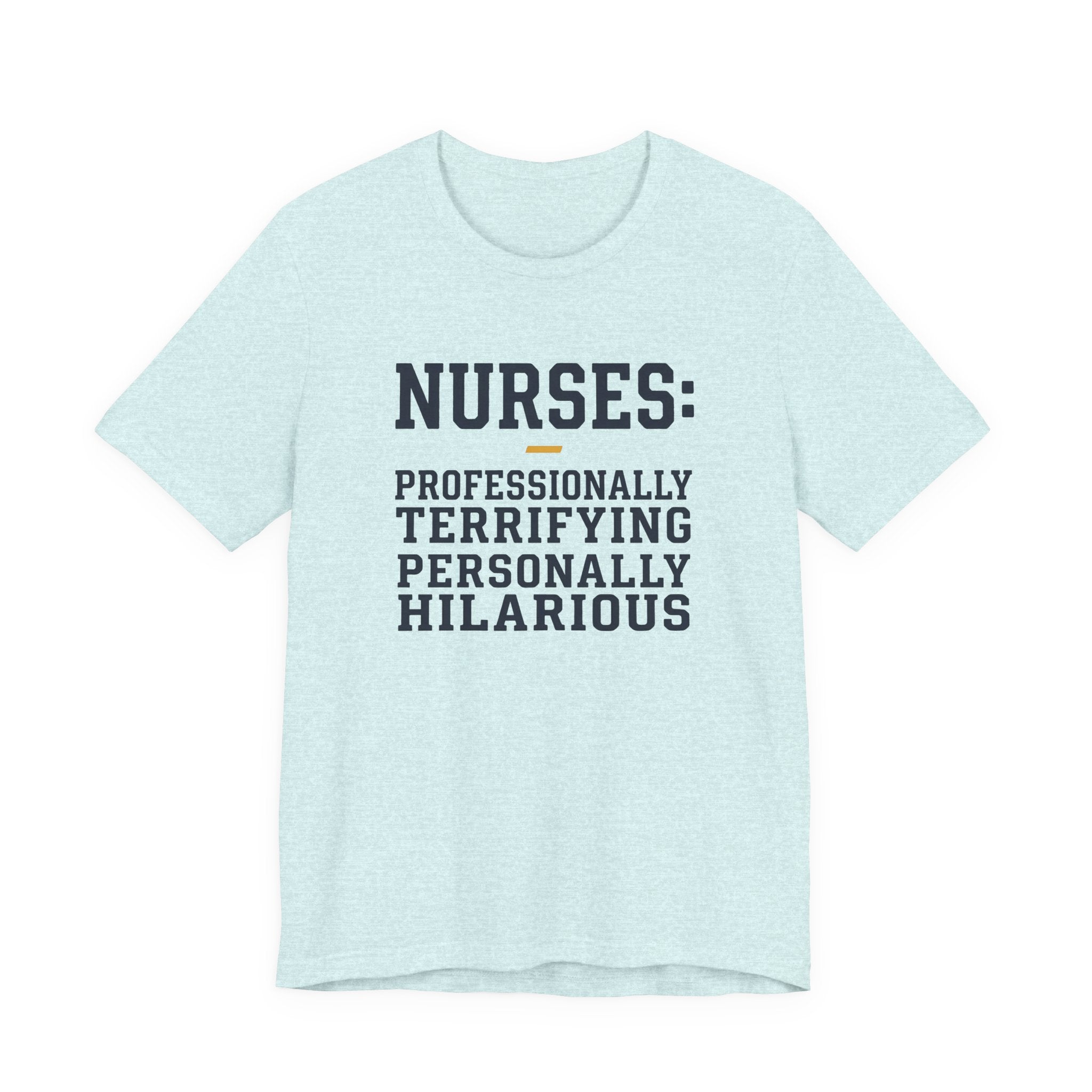 Nurses: Professionally Terrifying, Personally Hilarious