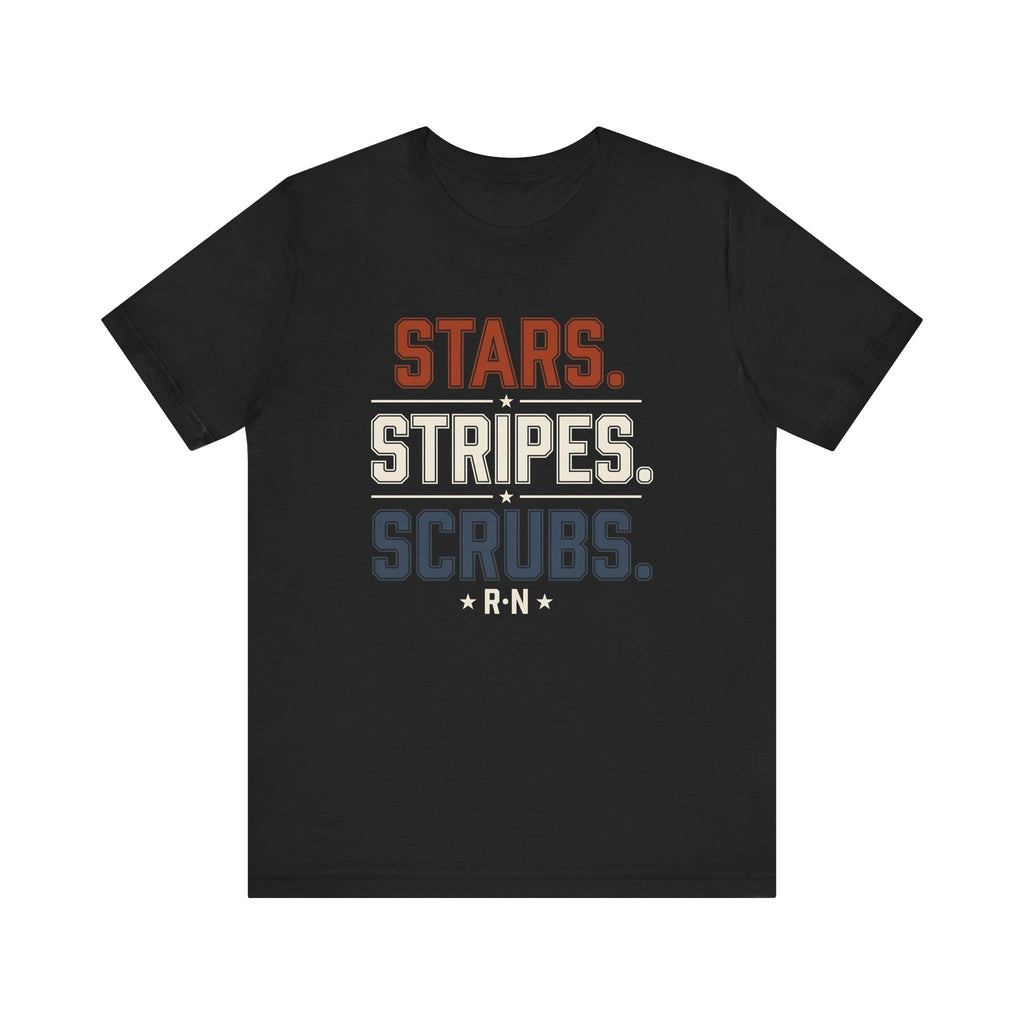 Stars. Stripes. Scrubs. Tee