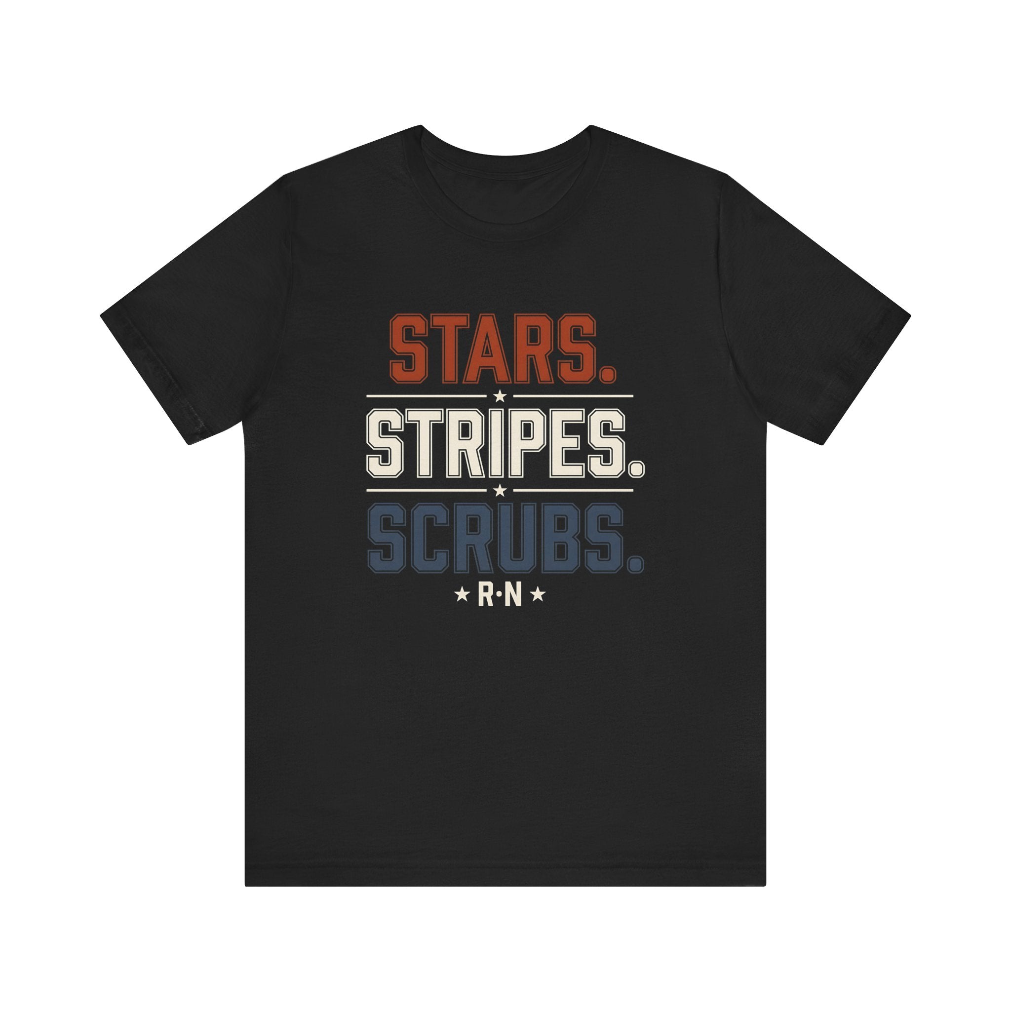 Stars. Stripes. Scrubs. Tee