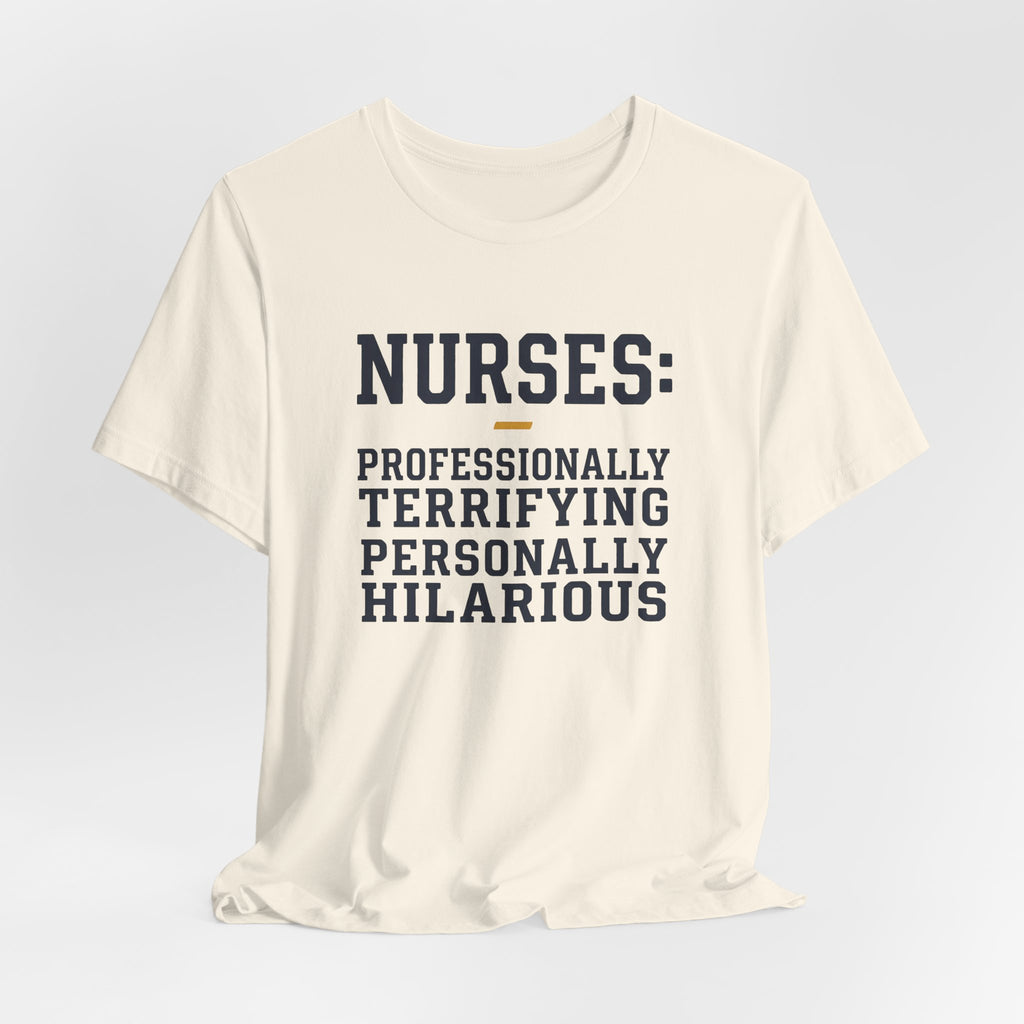 Nurses: Professionally Terrifying, Personally Hilarious