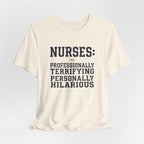 Nurses: Professionally Terrifying, Personally Hilarious