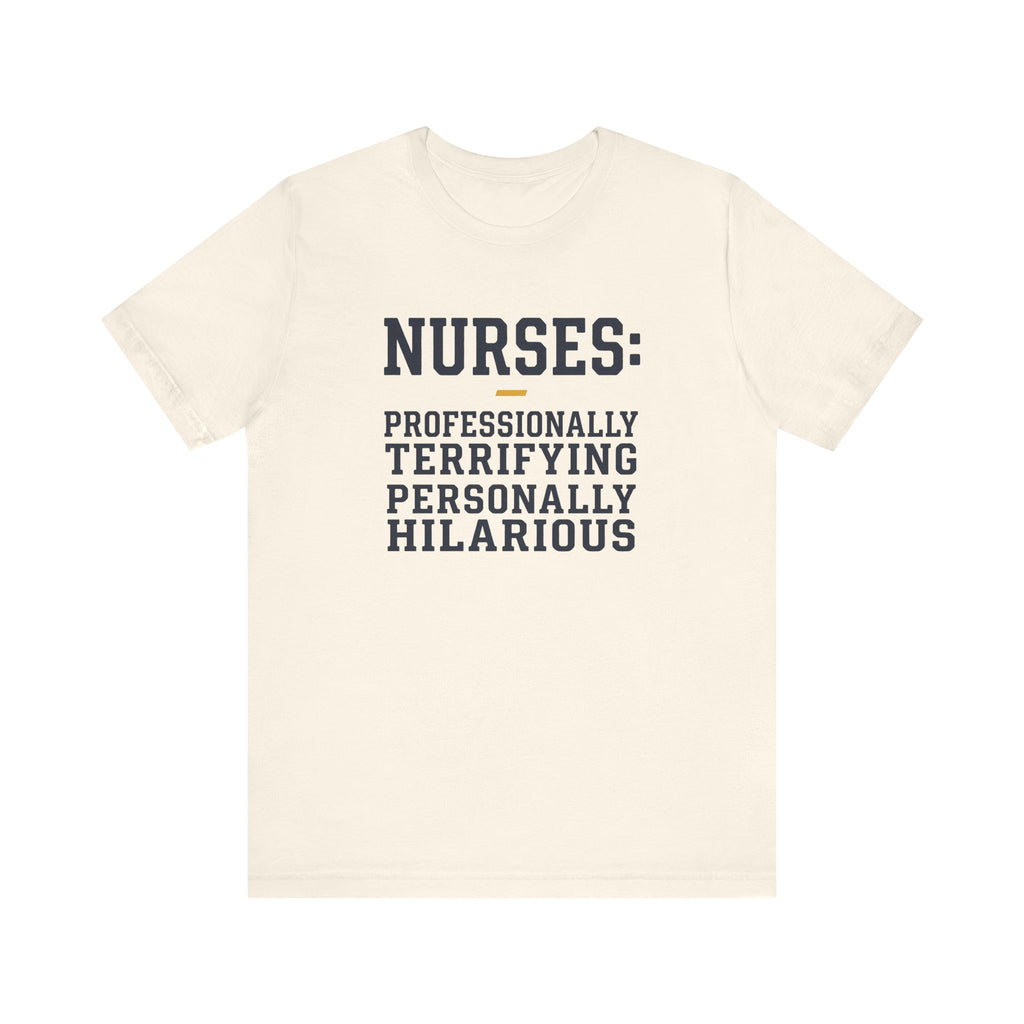 Nurses: Professionally Terrifying, Personally Hilarious