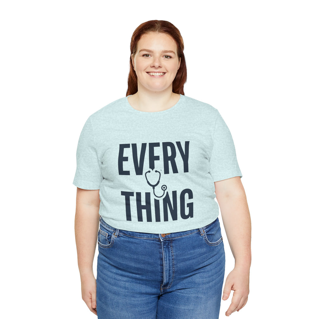 Invisible to Some. Everything to Others. | Nurse T-Shirt