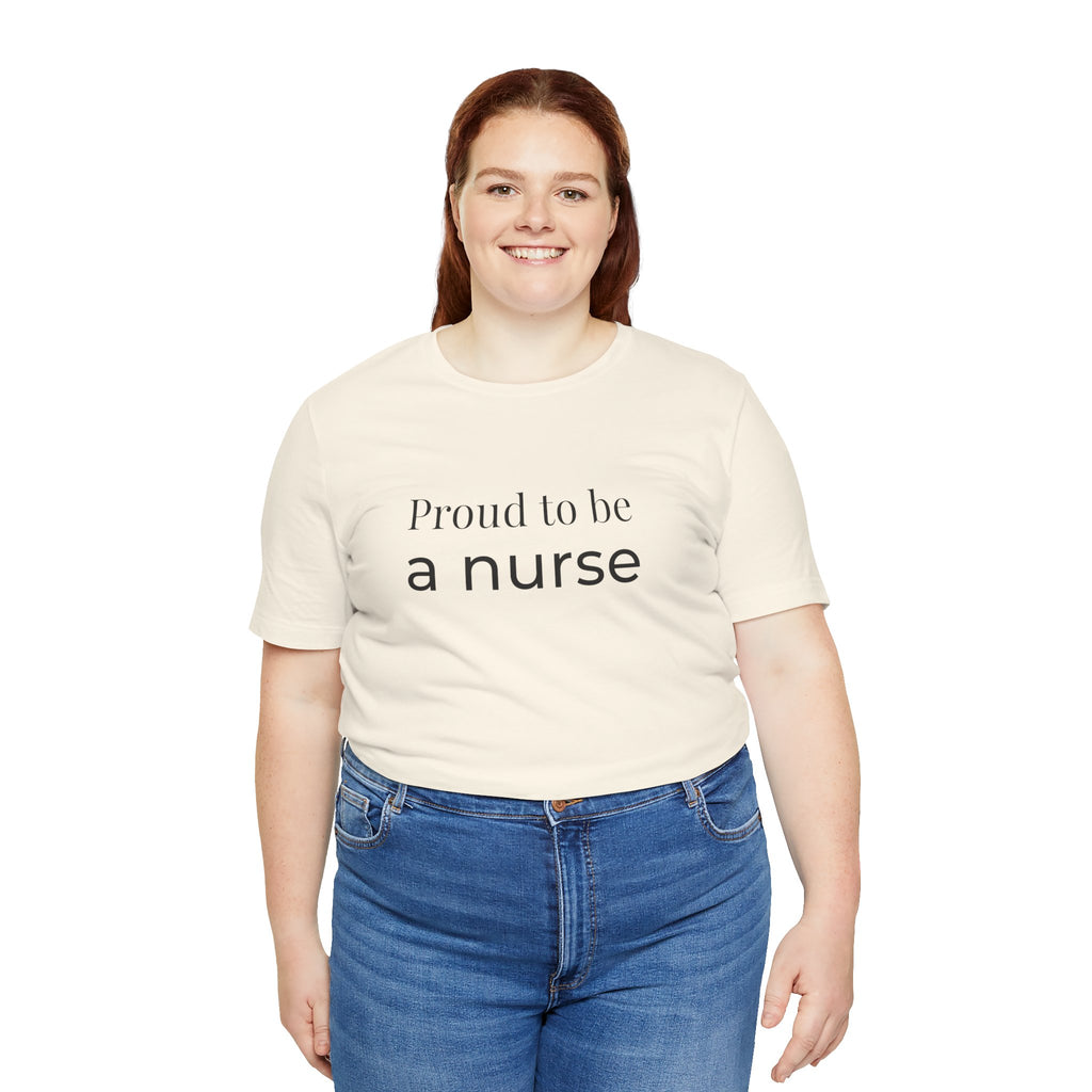 Proud To Be A Nurse Tee