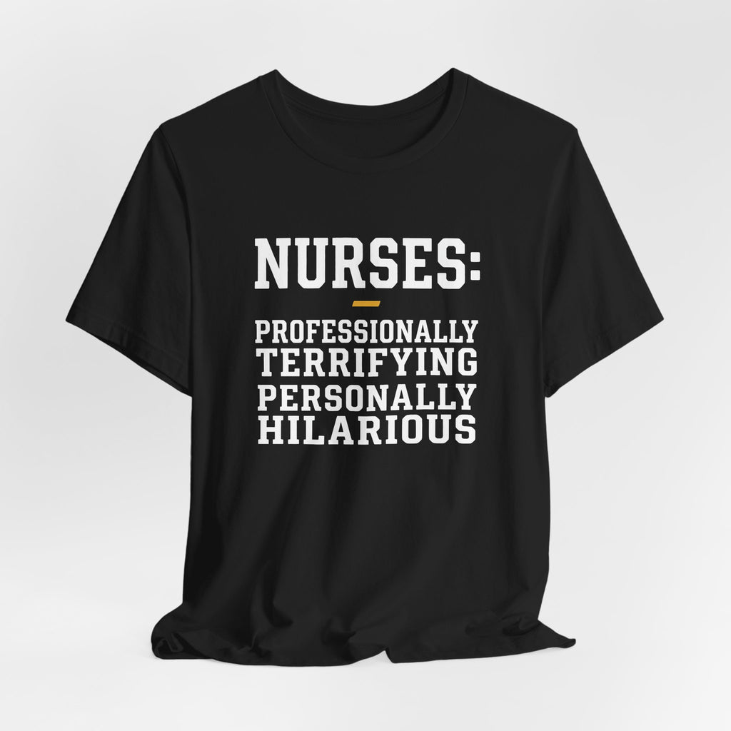 Nurses: Professionally Terrifying, Personally Hilarious