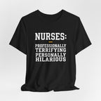 Nurses: Professionally Terrifying, Personally Hilarious