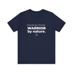 Nurse by Choice. Warrior by Nature.
