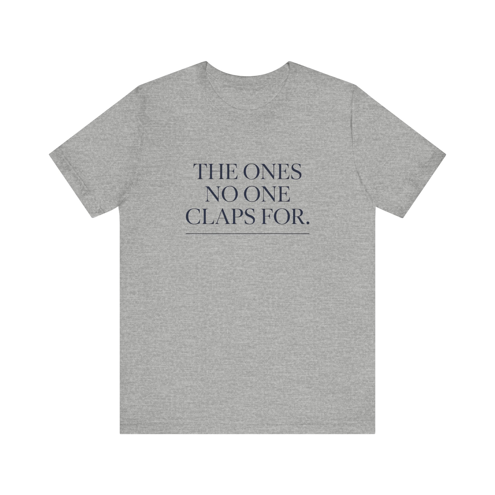 The Ones No One Claps For