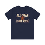 All-Star Floor Nurse | Varsity Nurse T-Shirt