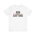 RN Since Day One | Varsity Nurse T-Shirt