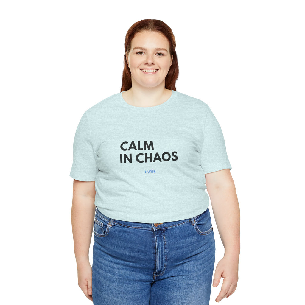 Calm In Chaos Tee
