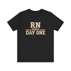 RN Since Day One | Varsity Nurse T-Shirt