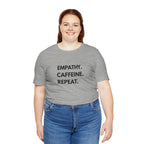 Empathy Caffeine Repeat Tee