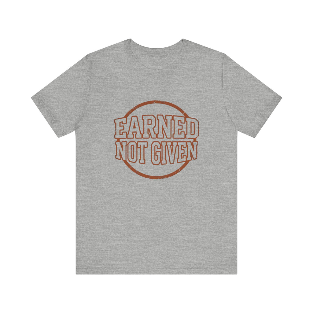 Earned Not Given | Varsity Nurse T-Shirt