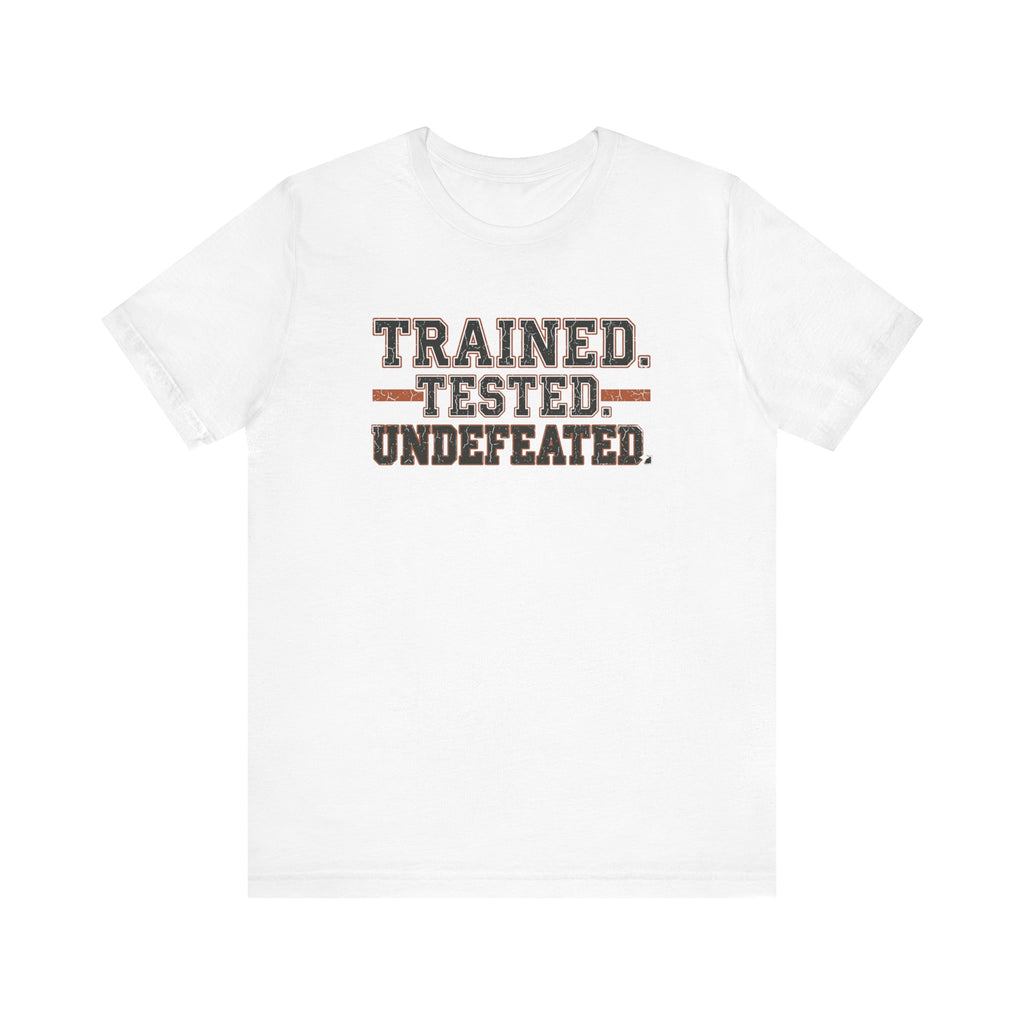 Trained. Tested. Undefeated. | Varsity Nurse T-Shirt