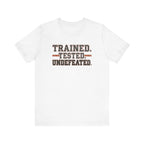 Trained. Tested. Undefeated. | Varsity Nurse T-Shirt