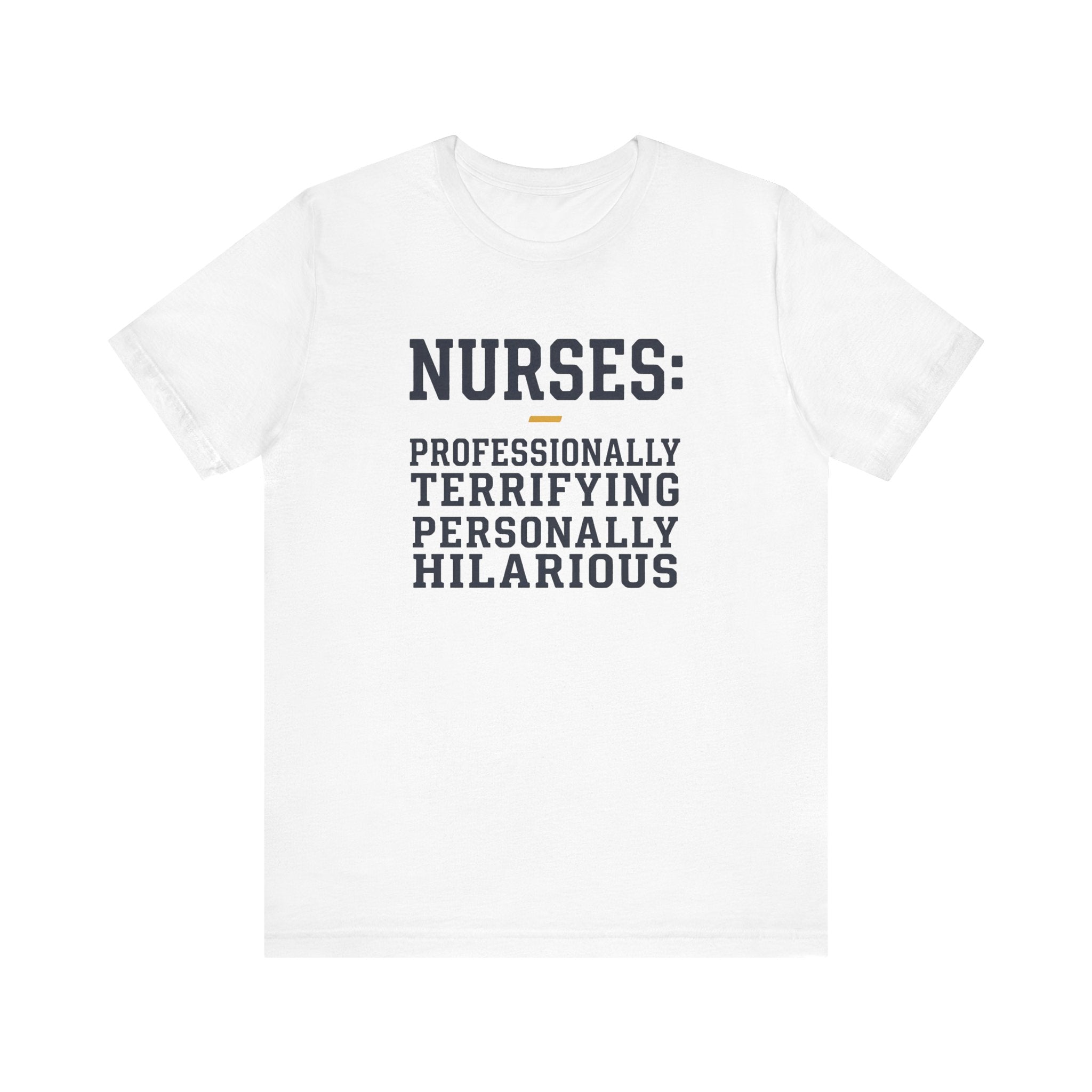 Nurses: Professionally Terrifying, Personally Hilarious