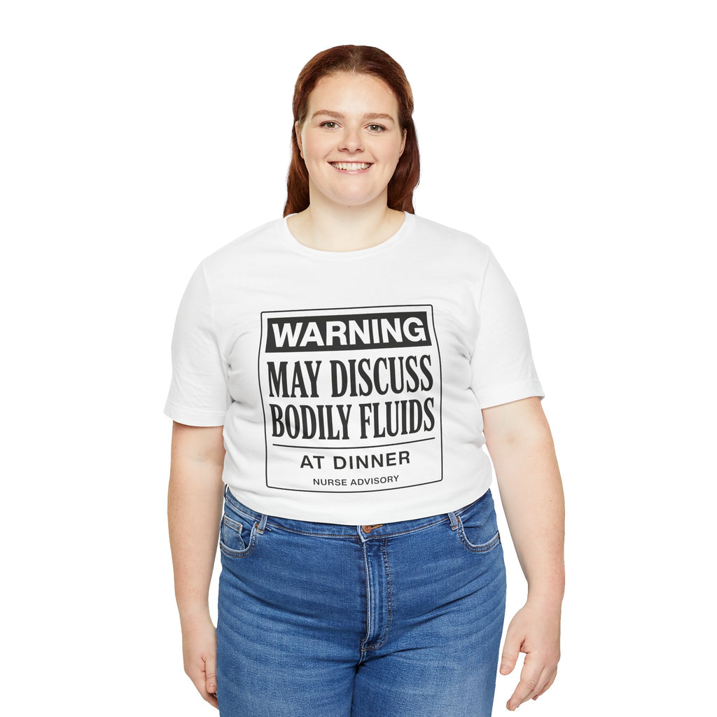 Bodily Fluids Warning Tee