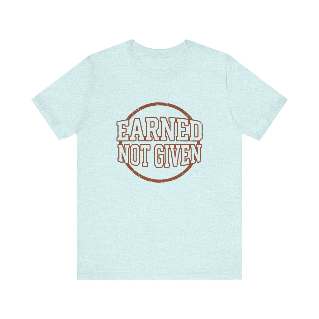 Earned Not Given | Varsity Nurse T-Shirt