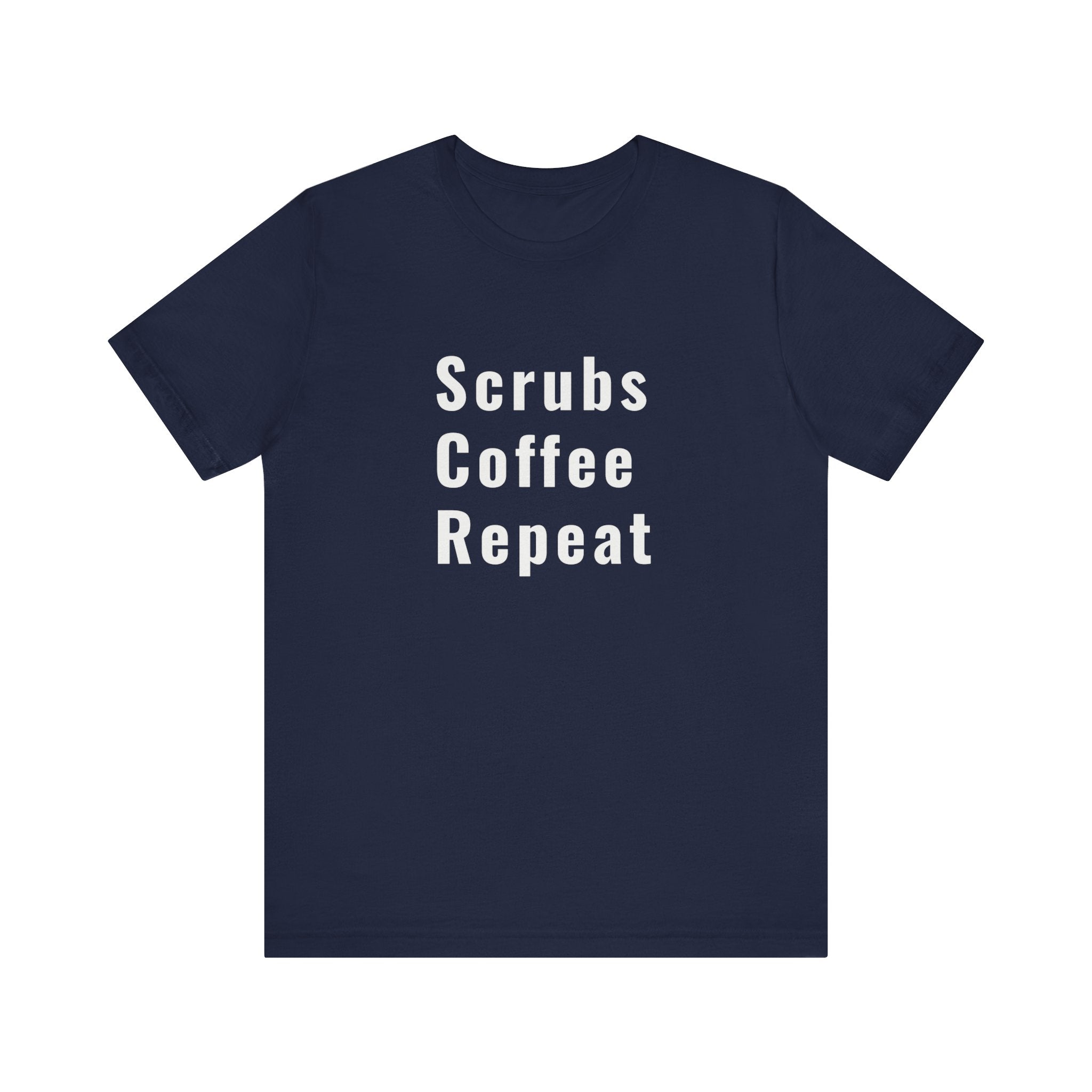 Scrubs Coffee Repeat Tee