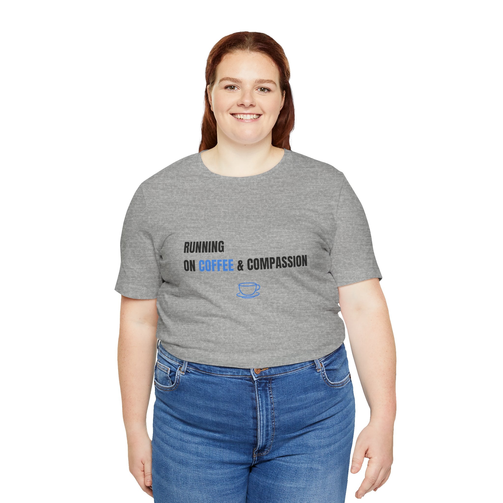 Coffee And Compassion Tee