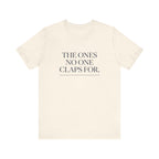 The Ones No One Claps For