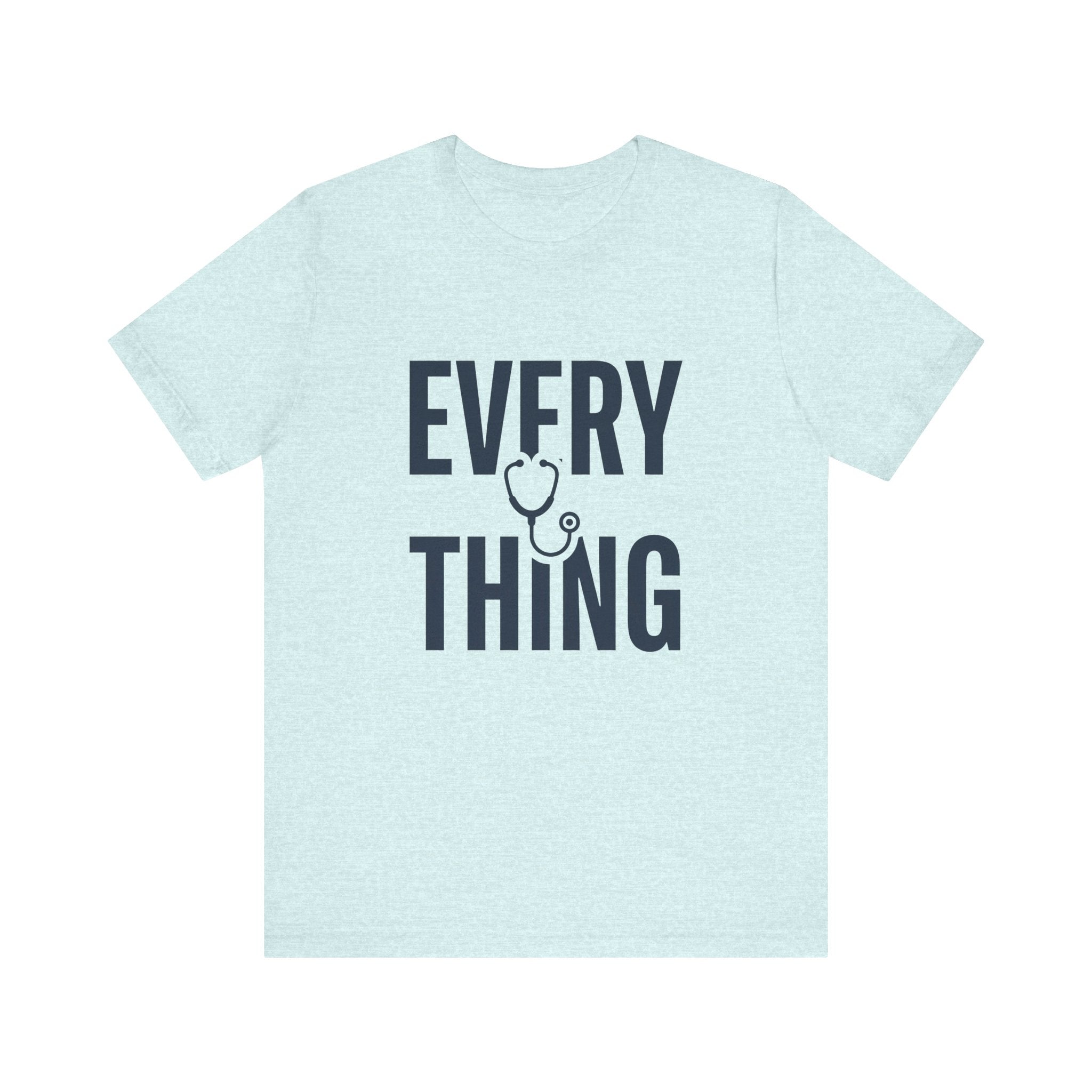 Invisible to Some. Everything to Others. | Nurse T-Shirt