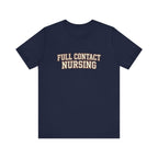 Full Contact Nursing | Varsity Nurse T-Shirt