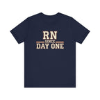 RN Since Day One | Varsity Nurse T-Shirt