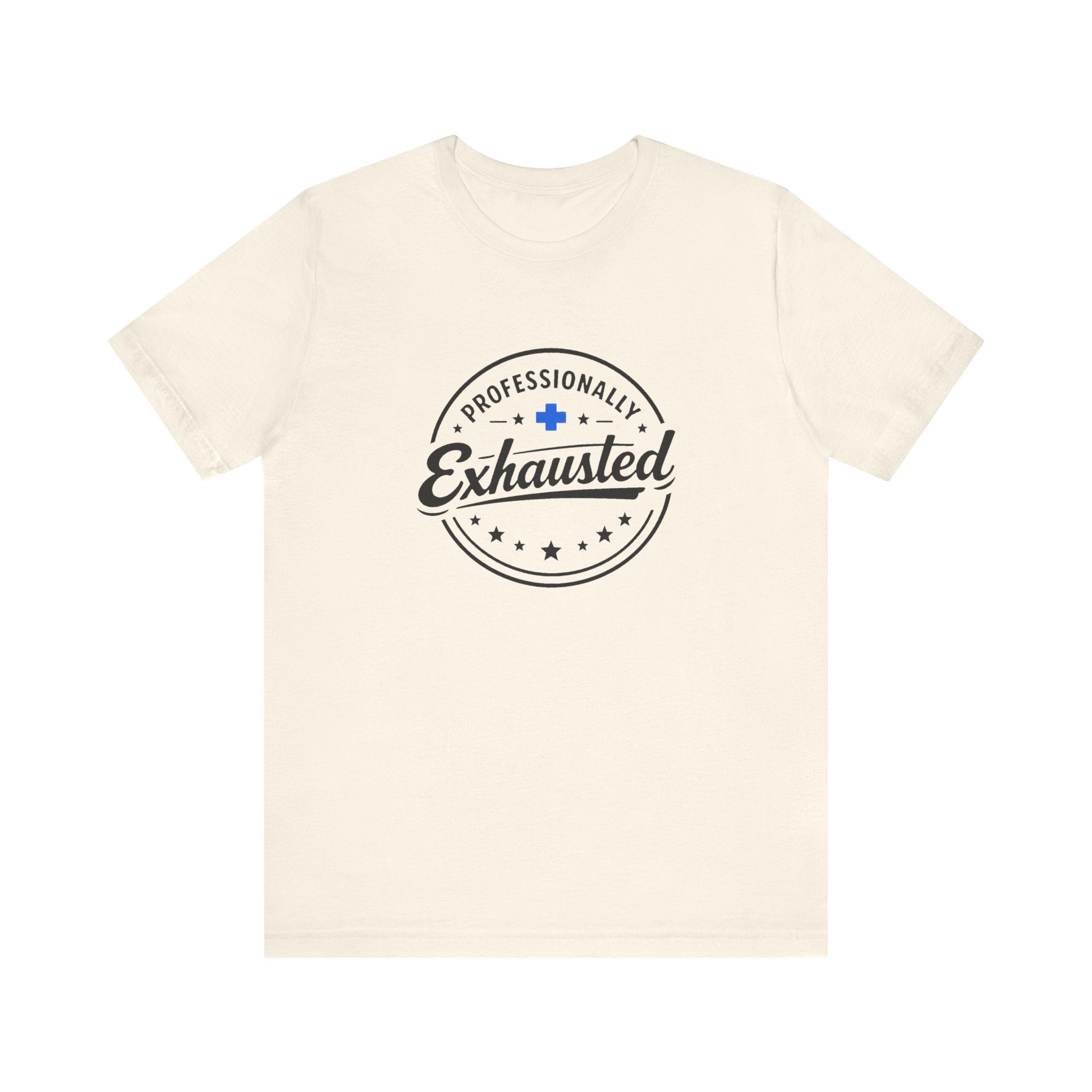 Professionally Exhausted Tee