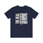 The Real First Responder Tee