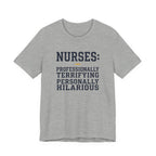 Nurses: Professionally Terrifying, Personally Hilarious