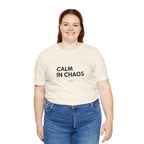 Calm In Chaos Tee