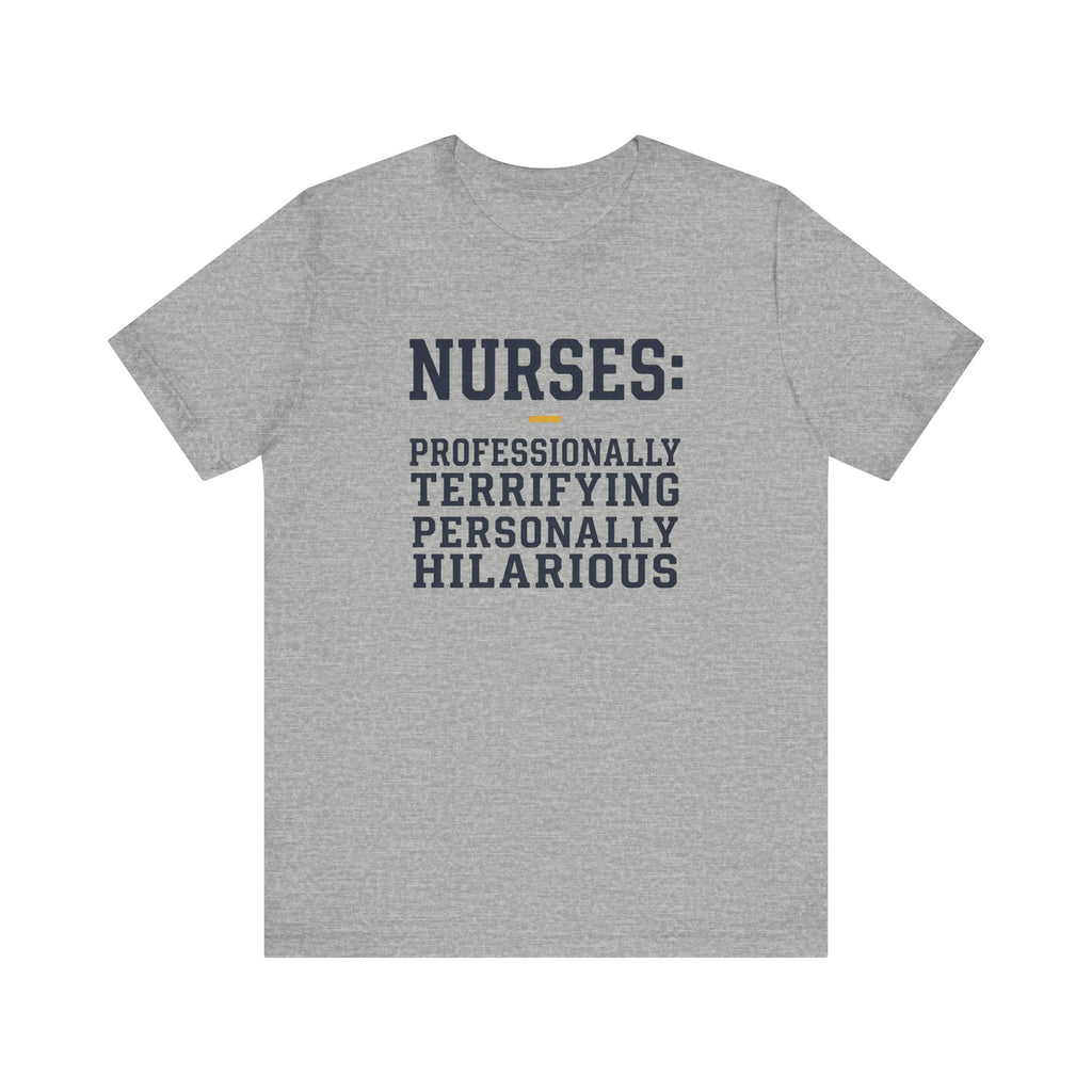 Nurses: Professionally Terrifying, Personally Hilarious