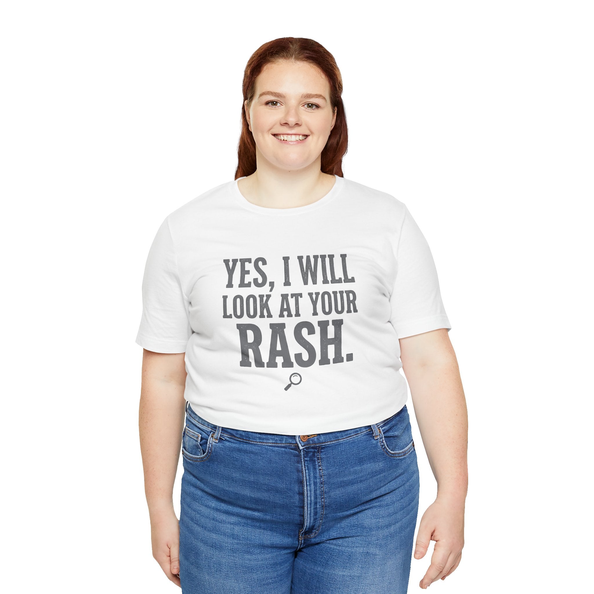 Yes, I Will Look at Your Rash.
