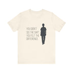 You Didn't See the Shift. You Felt the Difference. | Nurse T-Shirt