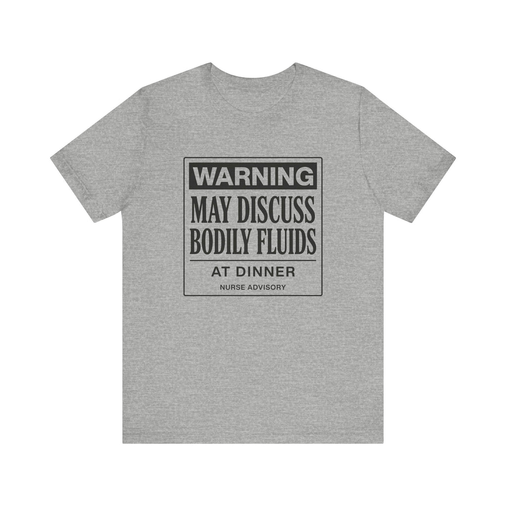 Bodily Fluids Warning Tee