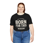 Born For This Tee