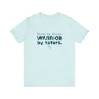 Nurse by Choice. Warrior by Nature.