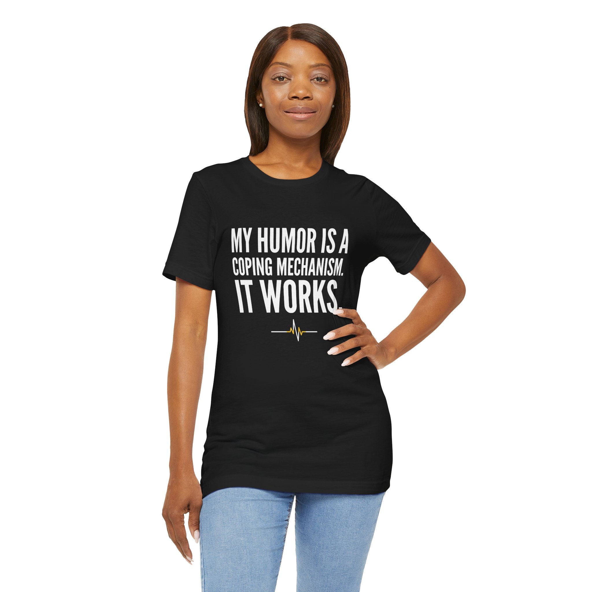 My Humor Is a Coping Mechanism. It Works. | Nurse T-Shirt