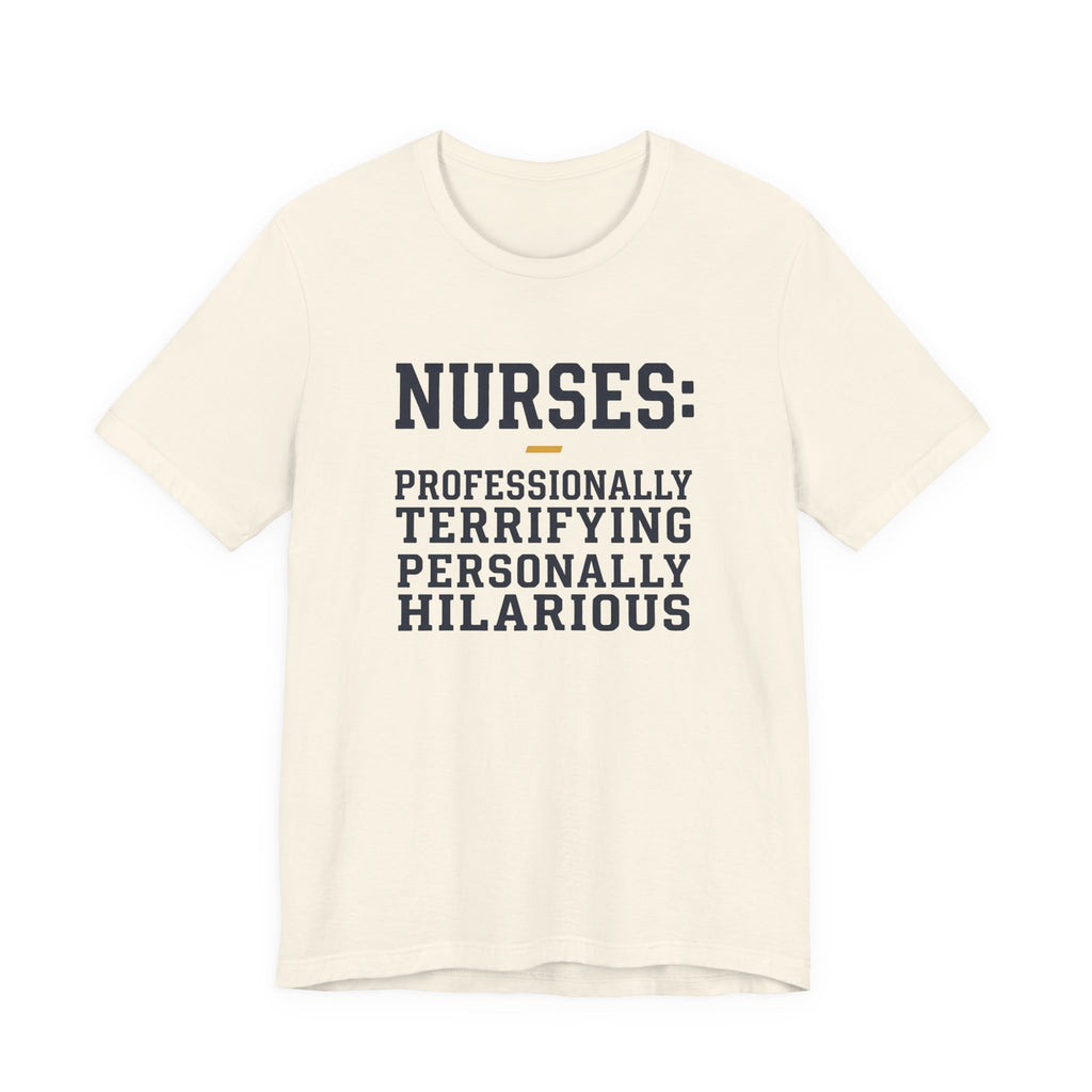 Nurses: Professionally Terrifying, Personally Hilarious